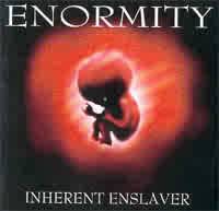 Enormity (FIN) : Inherent Enslaver